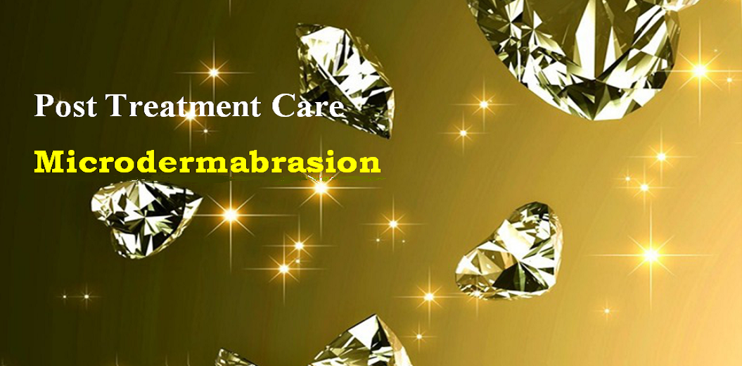 Post Treatment Care- Microdermabrasion